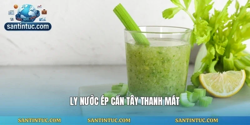 Ly nước ép cần tây thanh mát